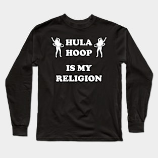 Hula-Hoop Dance Gift Hullern Huller Long Sleeve T-Shirt